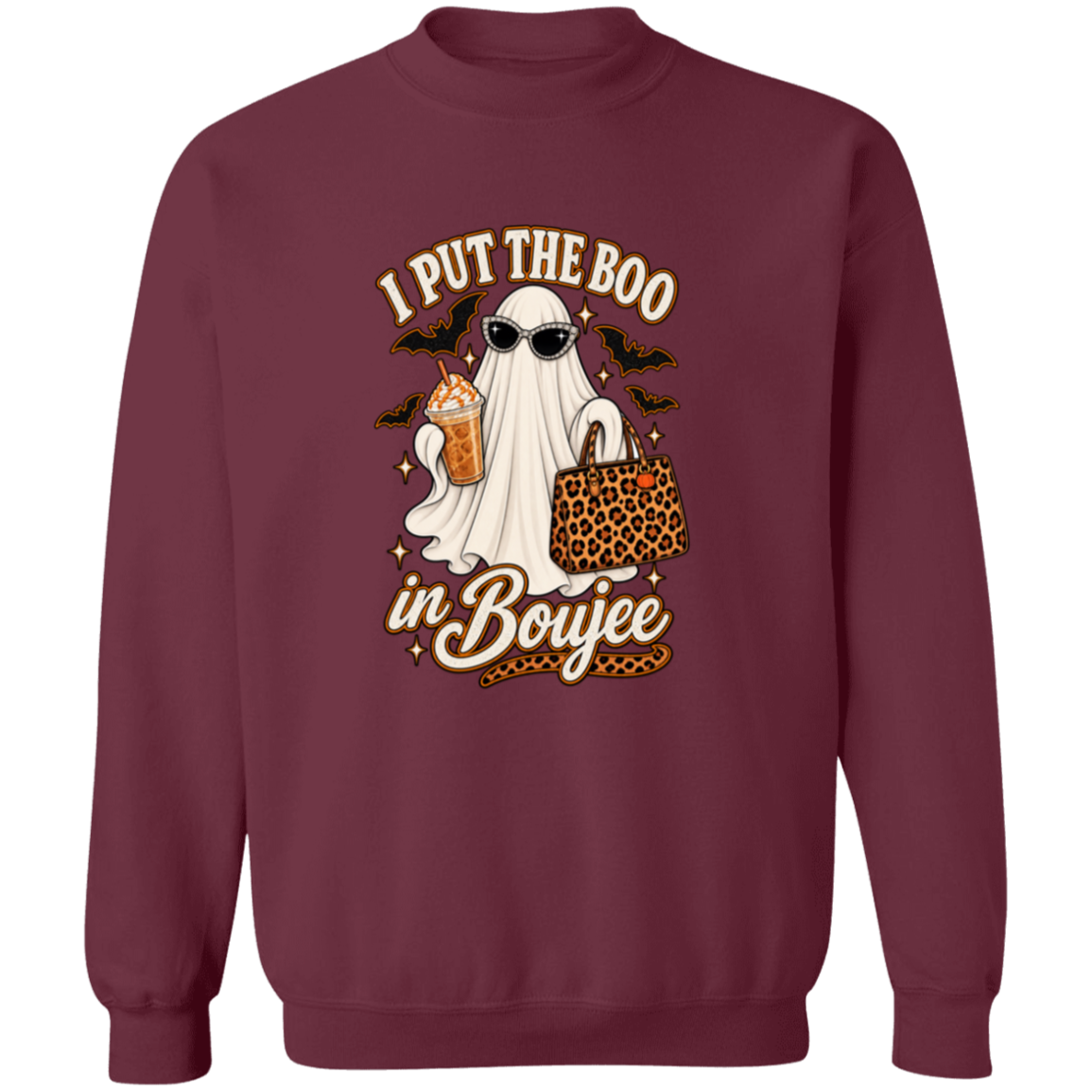 A maroon crewneck sweatshirt featuring a graphic of a ghost in a leopard-print handbag and sunglasses, holding an iced coffee, with the text 'I PUT THE BOO in Boujee'.