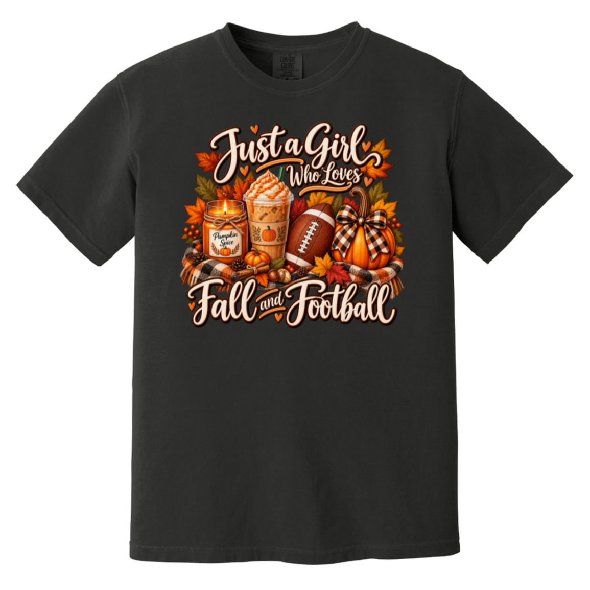 black t-shirt with a colorful autumn graphic that reads 'Just a Girl Who Loves Fall and Football' with pumpkins, a football, a fall candle and iced coffee.