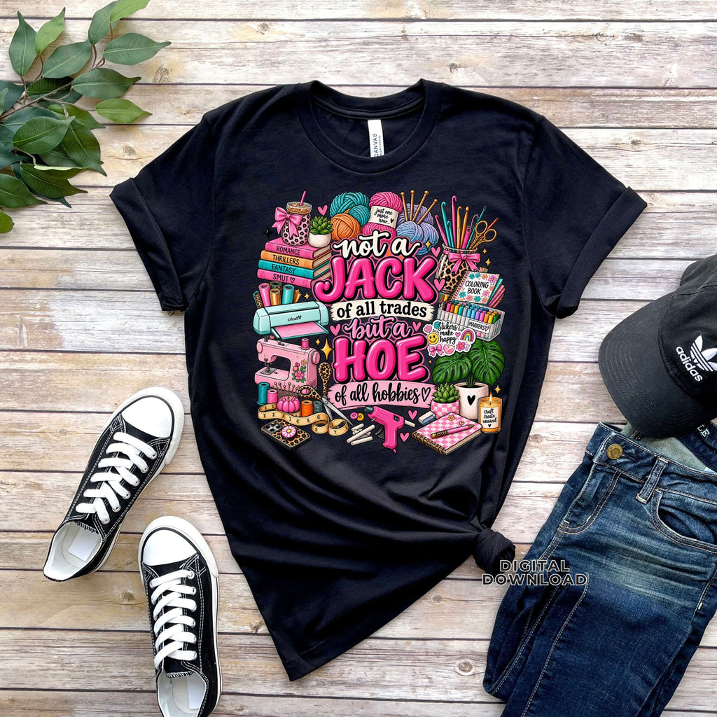Hoe of all hobbies Tshirt