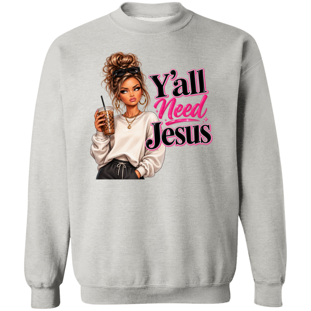 A light gray crewneck sweatshirt featuring a graphic print of a woman holding an iced coffee next to the text 'Y'all Need Jesus' in pink and black lettering.