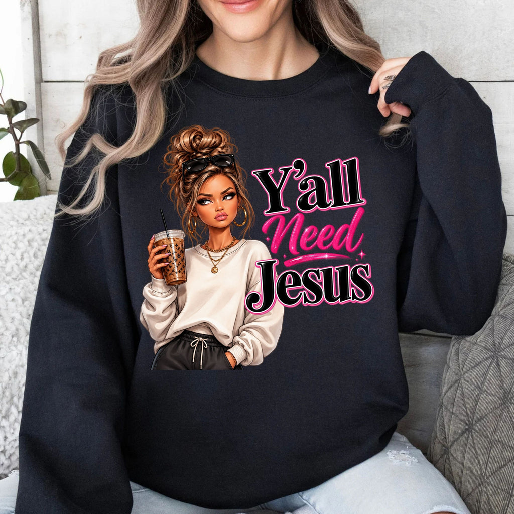 A woman wearing a black crewneck sweatshirt with a graphic print of a cartoon woman holding a drink and the text 'Y'all Need Jesus' in pink and white. The image is a digital mockup with a 'DIGITAL DOWNLOAD' watermark on the bottom right.